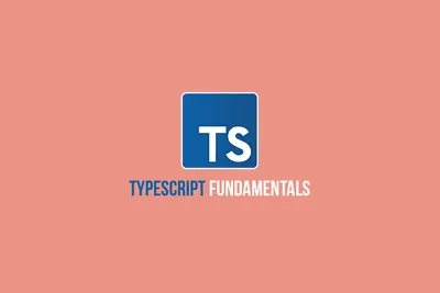 Typescript Fundamentals