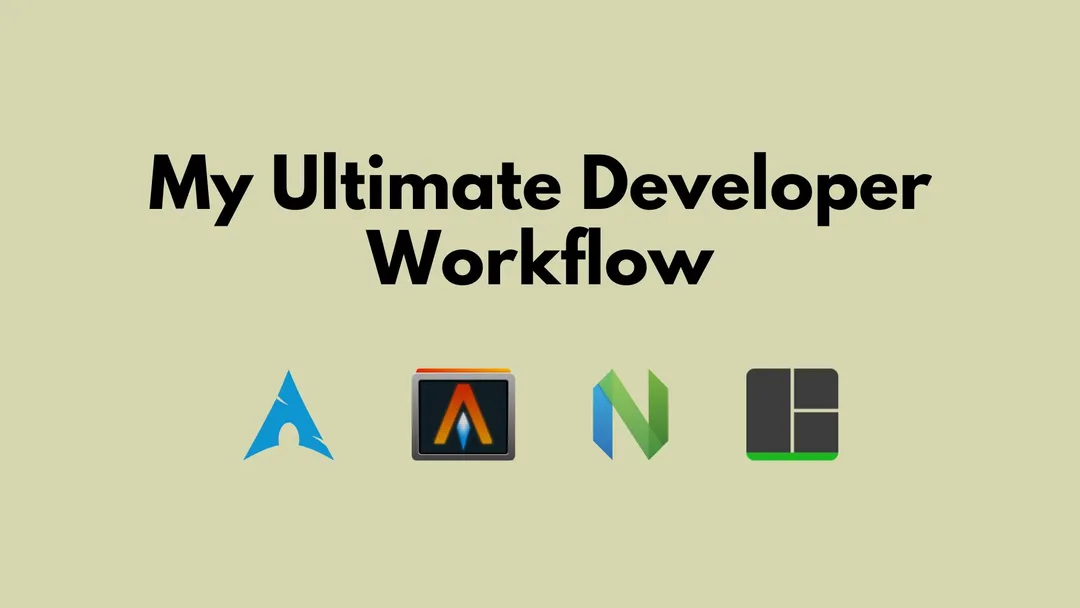 My Developer Journey: Crafting the Ideal Workflow